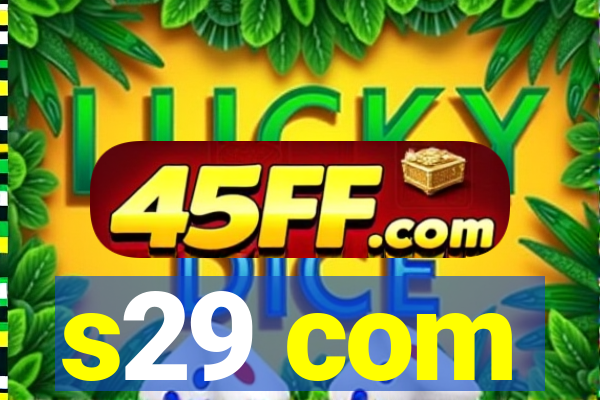 s29 com